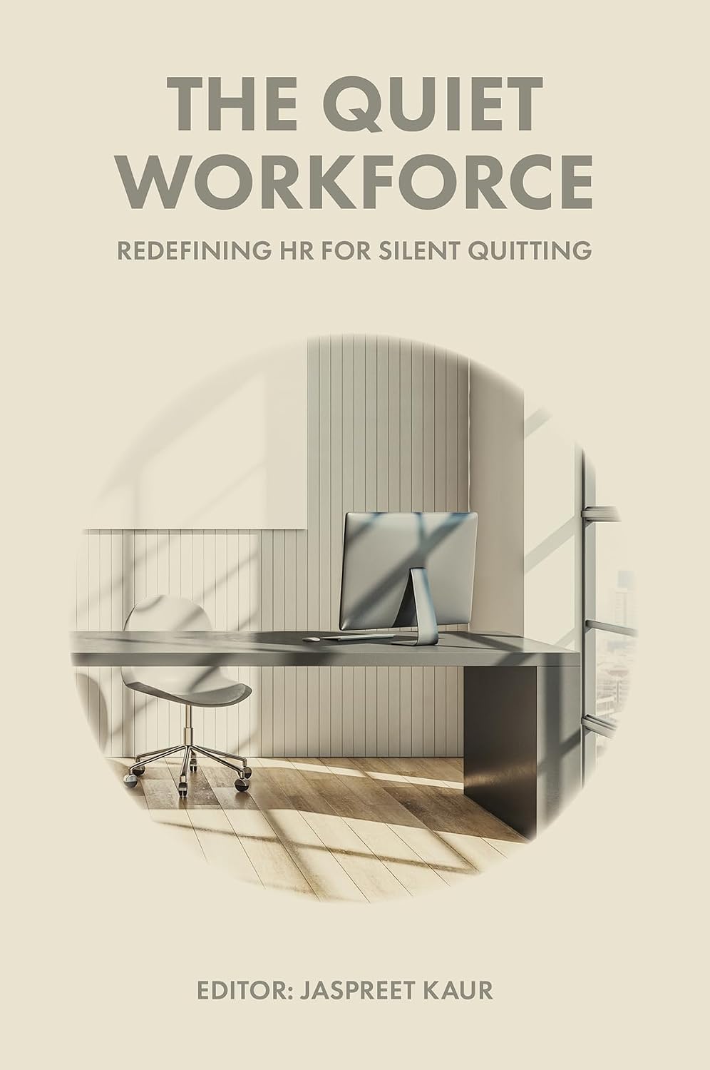 The Quiet Workforce: Redefining HR for Silent Quitting (English Edition) baixar livro de graça