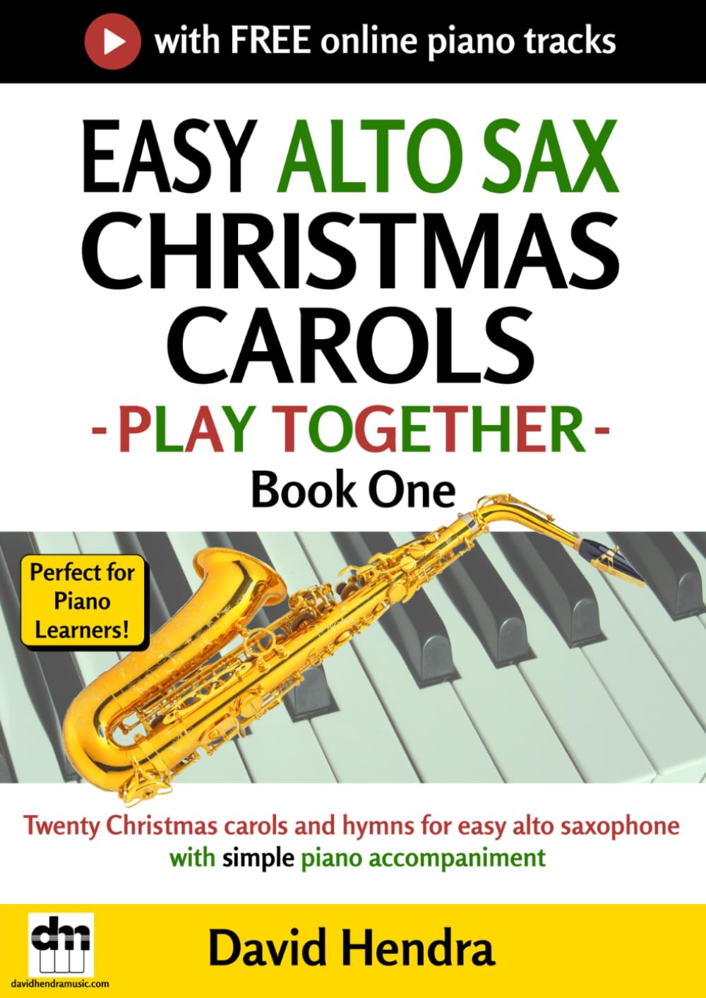 Easy Alto Sax Christmas Carols - Play Together - Book One: Twenty Christmas carols and hymns for easy alto saxophone with simple piano accompaniment baixar o livro de graça