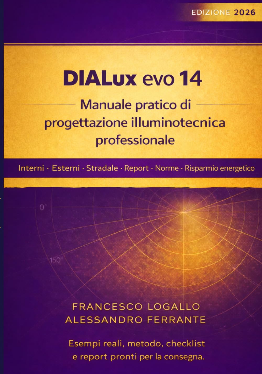 DIALux evo 14: Manuale pratico di progettazione illuminotecnica professionale (Italian Edition) baixar livro de graça