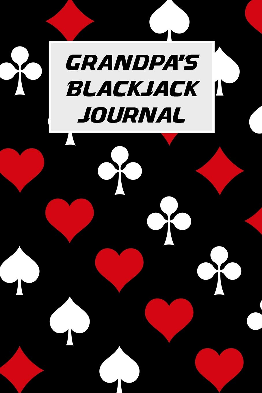 Grandpa's Blackjack Journal: Blackjack Notebook with Basic Strategy Card (Lined Notebook) baixar livro de graça