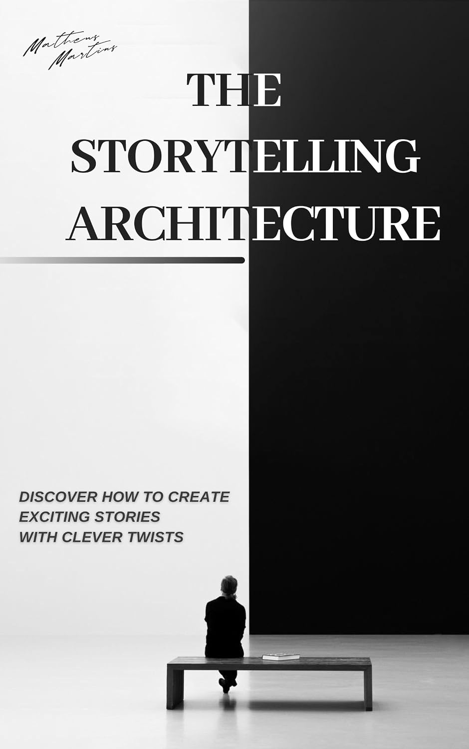 The Storytelling Architecture: Discover how to create exciting stories with clever twists baixar o livro de graça