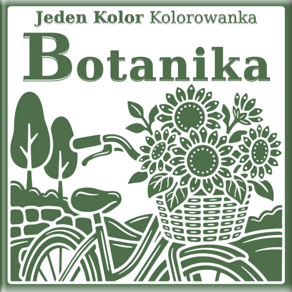 capítulo por capítulo baixar Kolorowanka Jednym Kolorem — Botanika: Przewodniki punktowe do kolorowania & gotowy przykład w szarości | Kwiaty, liście i motywy natury dla każdego (Polish Edition)