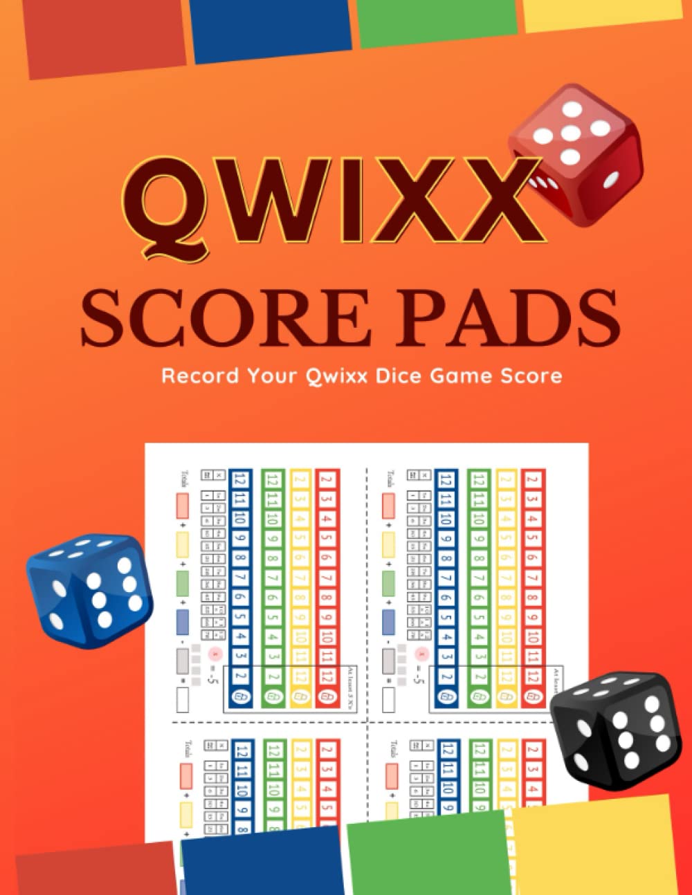 Qwixx Score Pads | Dice Game Score Sheets | Deluxe Qwixx Score Sheets for Scorekeeping. Record Family Board Game Big Points in Color Paper.: Large Print 8.5" x 11" (21.59 x 27.94 cm) baixar o livro de graça