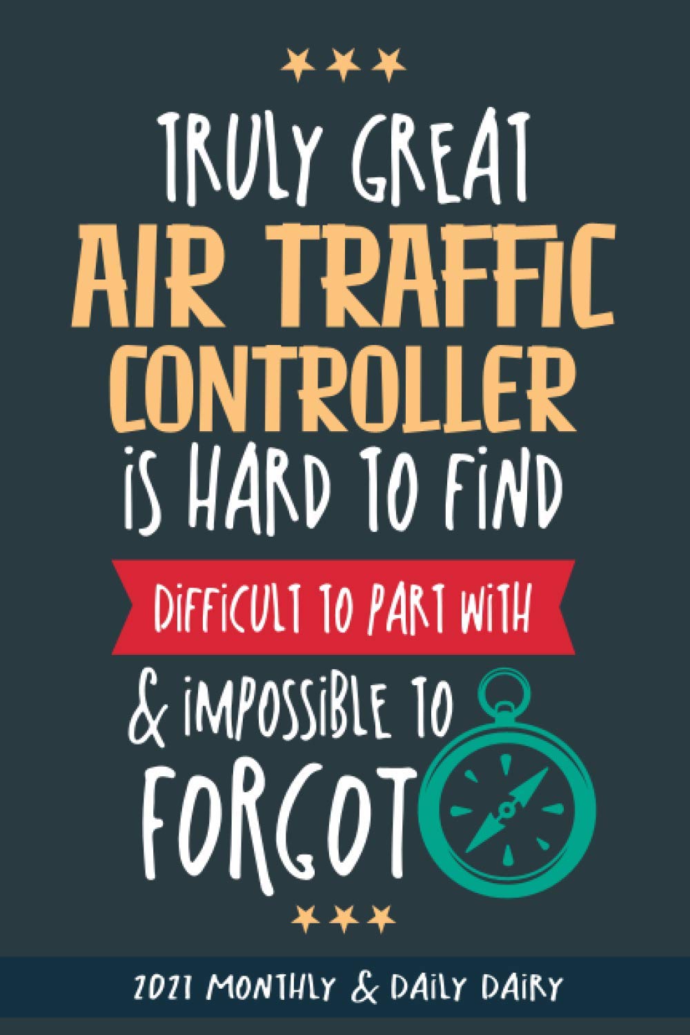 Truly Great air traffic controller: 2021 yearly Thank you Diary for Future Air Attendant/Perfect Christmas gift journal baixar livro de graça
