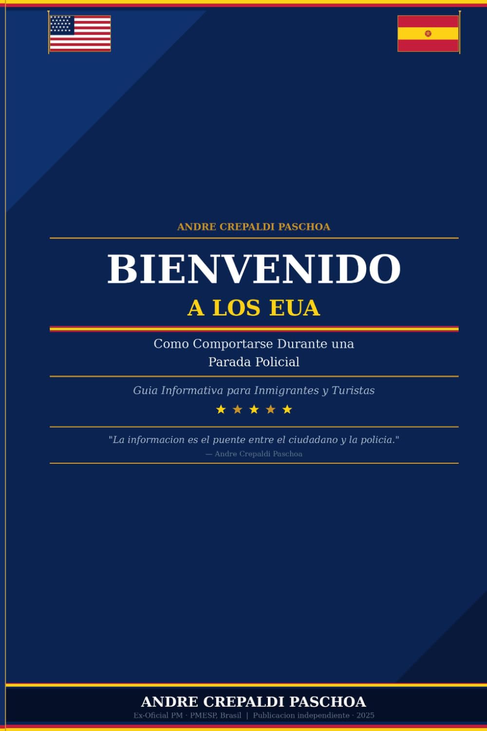ler totalmente BIENVENIDO A LOS USA: Cómo Comportarse Durante una Parada Policial (Spanish Edition)