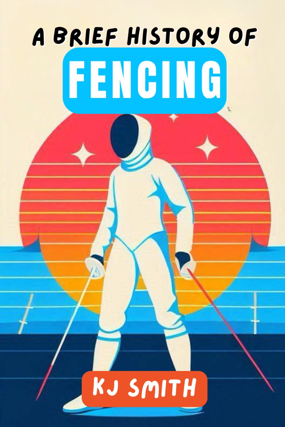 ler totalmente A Brief History of Fencing (A Brief History of Sports Edition)