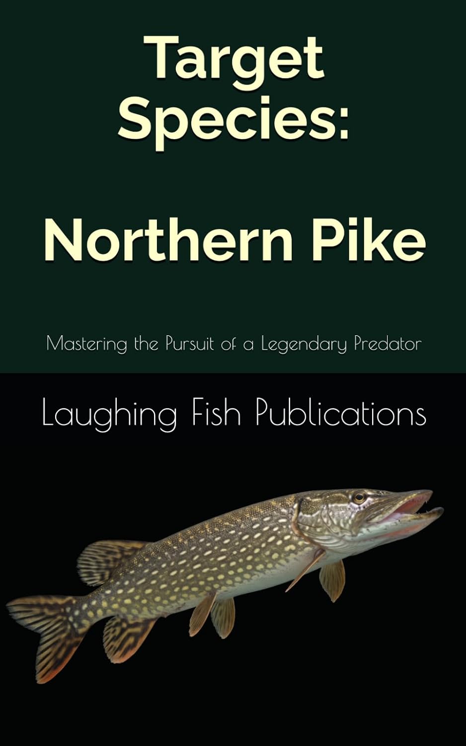 Target Species: Northern Pike: Mastering the Pursuit of a Legendary Predator baixar o livro de graça