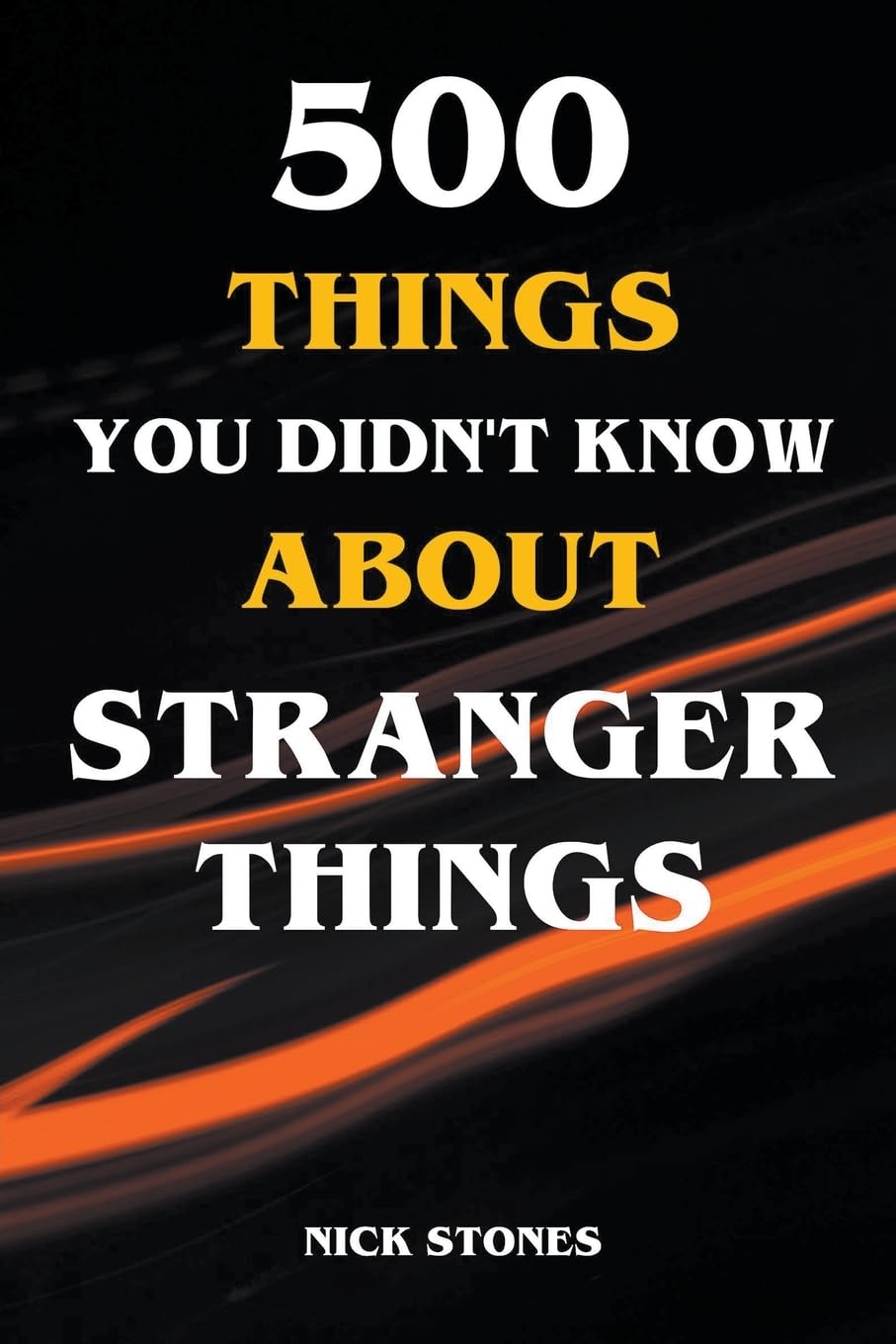 500 Things You Didn't Know About Stranger Things baixar livro de graça