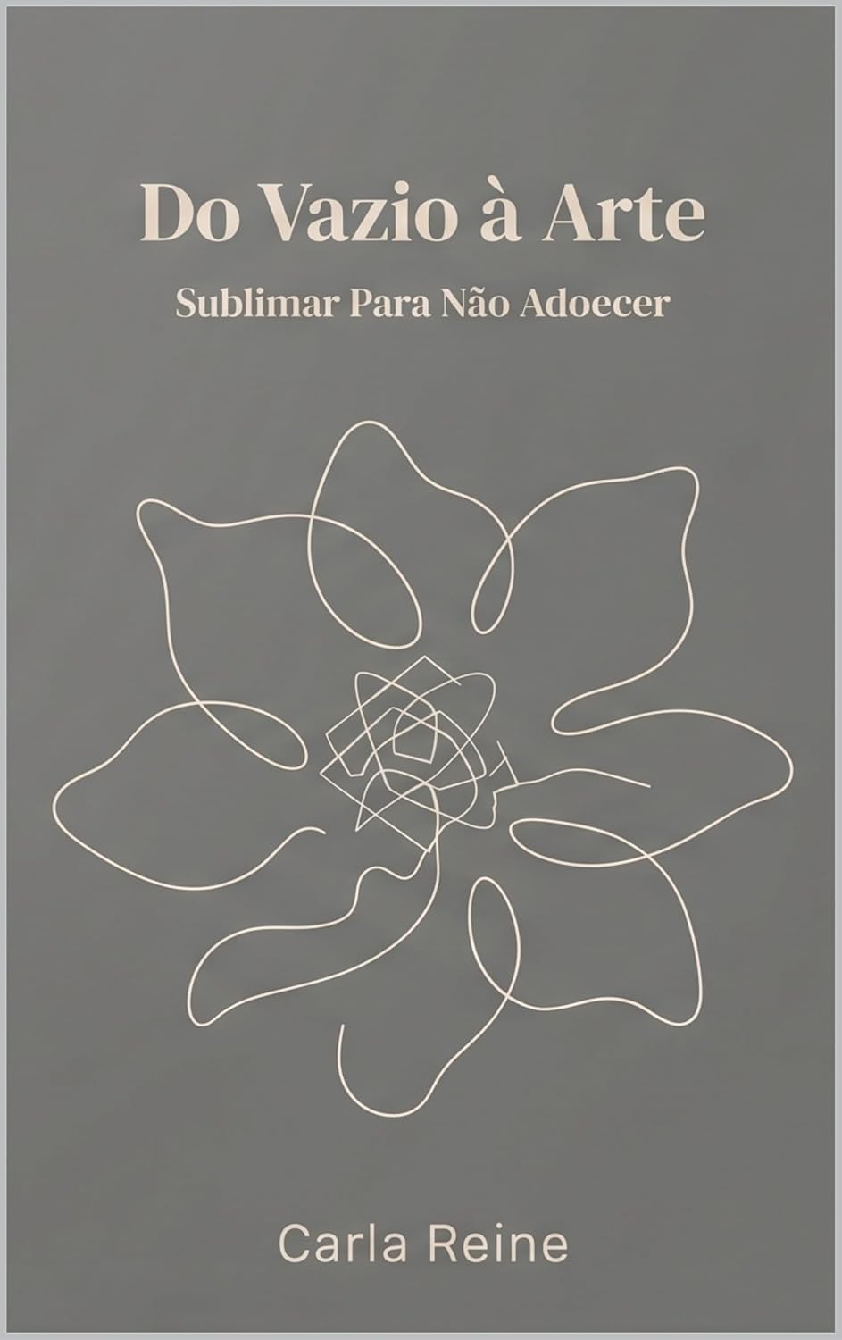ler totalmente Do Vazio à Arte: Sublimar Para Não Adoecer