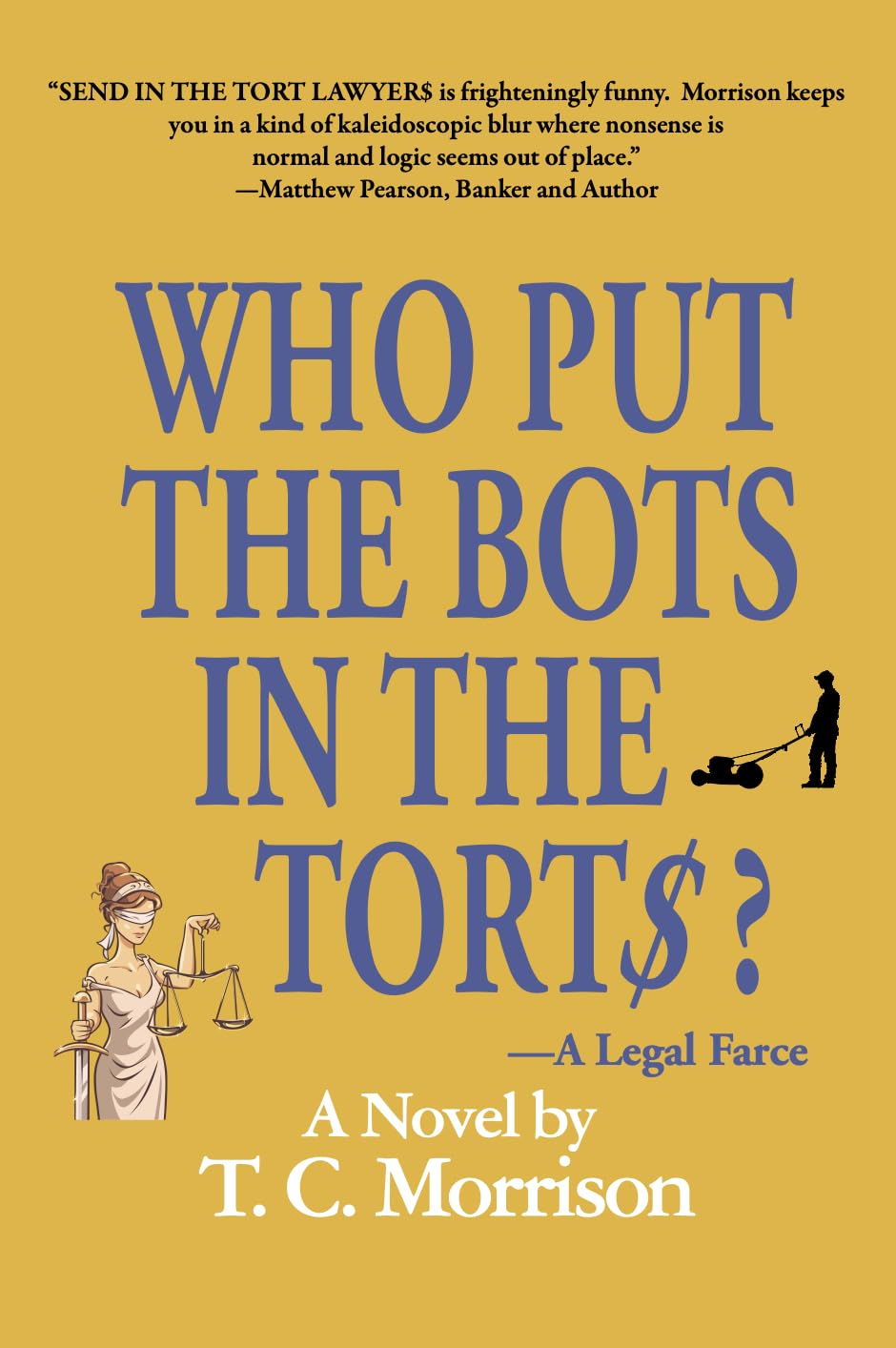 ler totalmente Who Put the Bots in the Tort$?—A Legal Farce (Pap & Pup Peters Book 4) (English Edition)