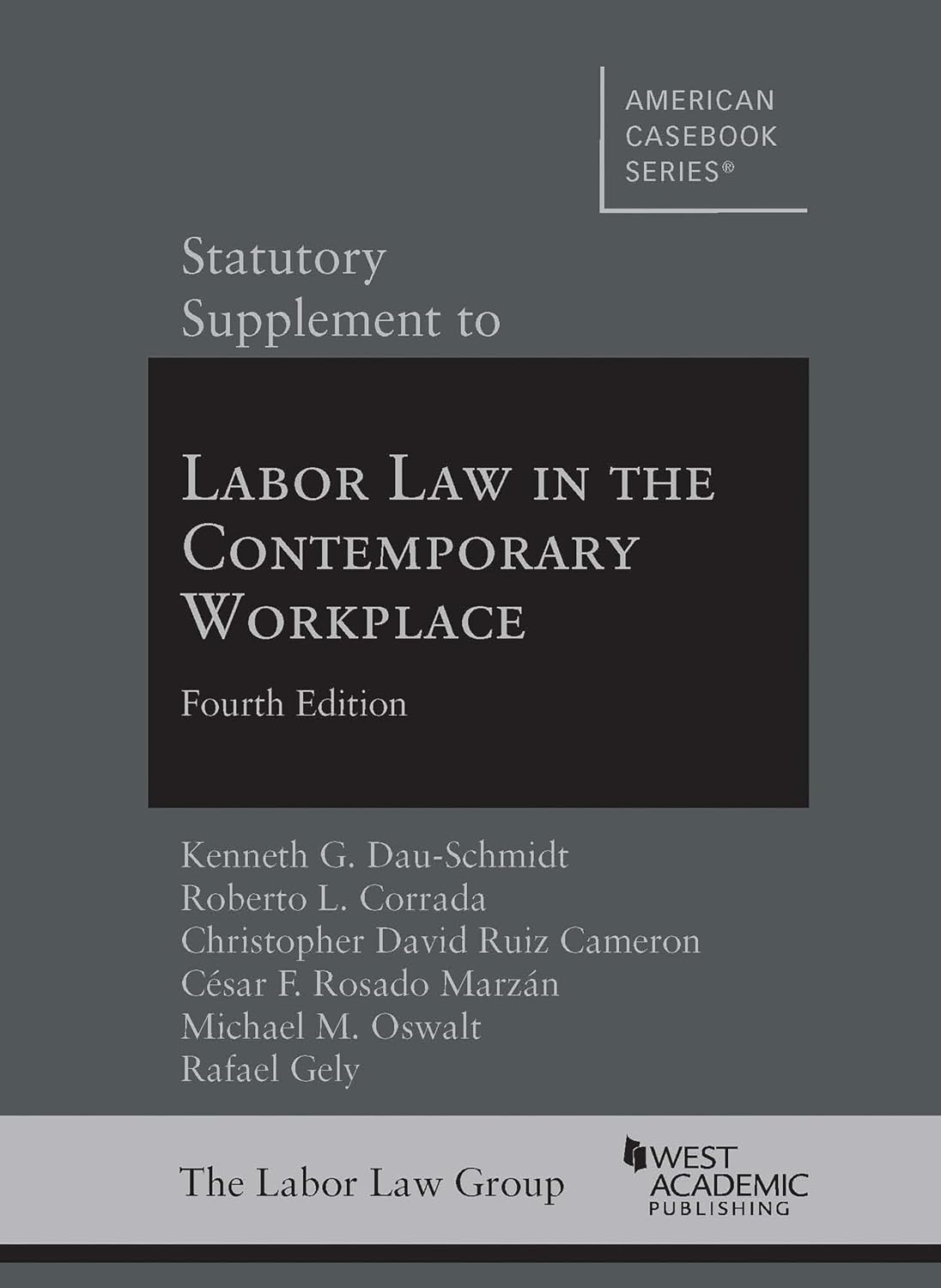 Statutory Supplement to Labor Law in the Contemporary Workplace