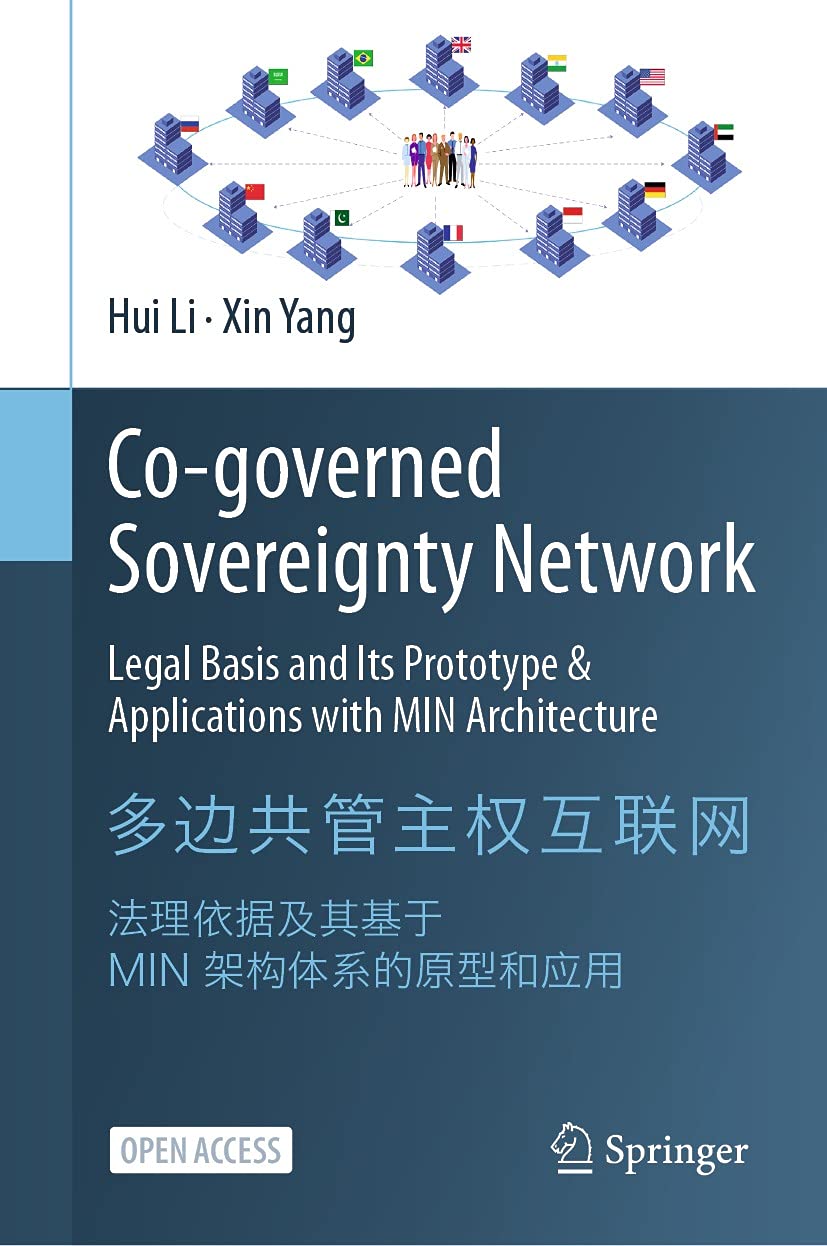Co-governed Sovereignty Network: Legal Basis and Its Prototype & Applications with MIN Architecture (English Edition) baixar livro de graça