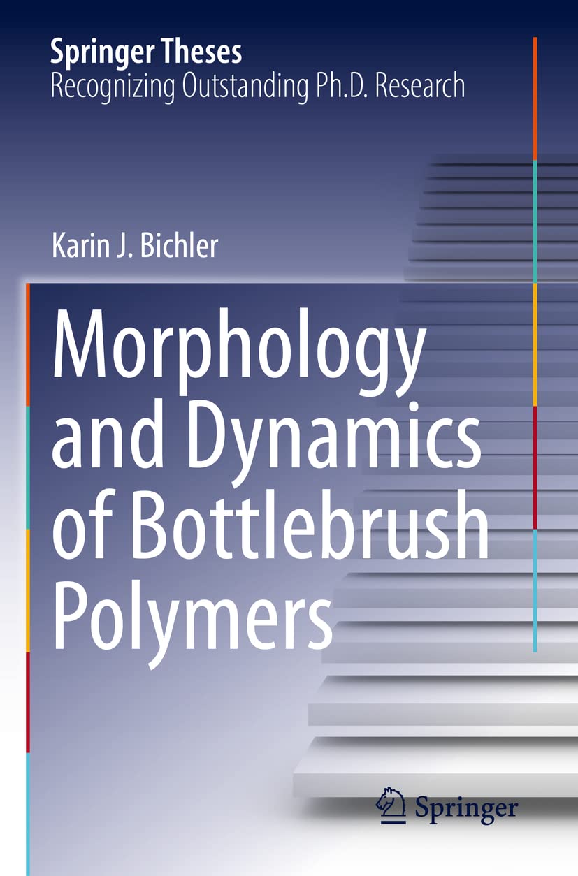 Morphology and Dynamics of Bottlebrush Polymers baixar o livro de graça