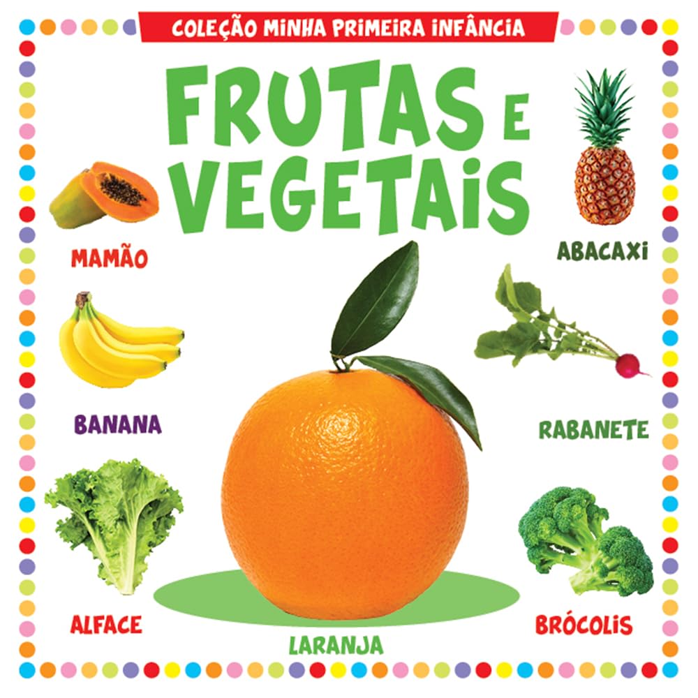 Coleção Minha Primeira Infância - Frutas e Vegetais baixar livro de graça