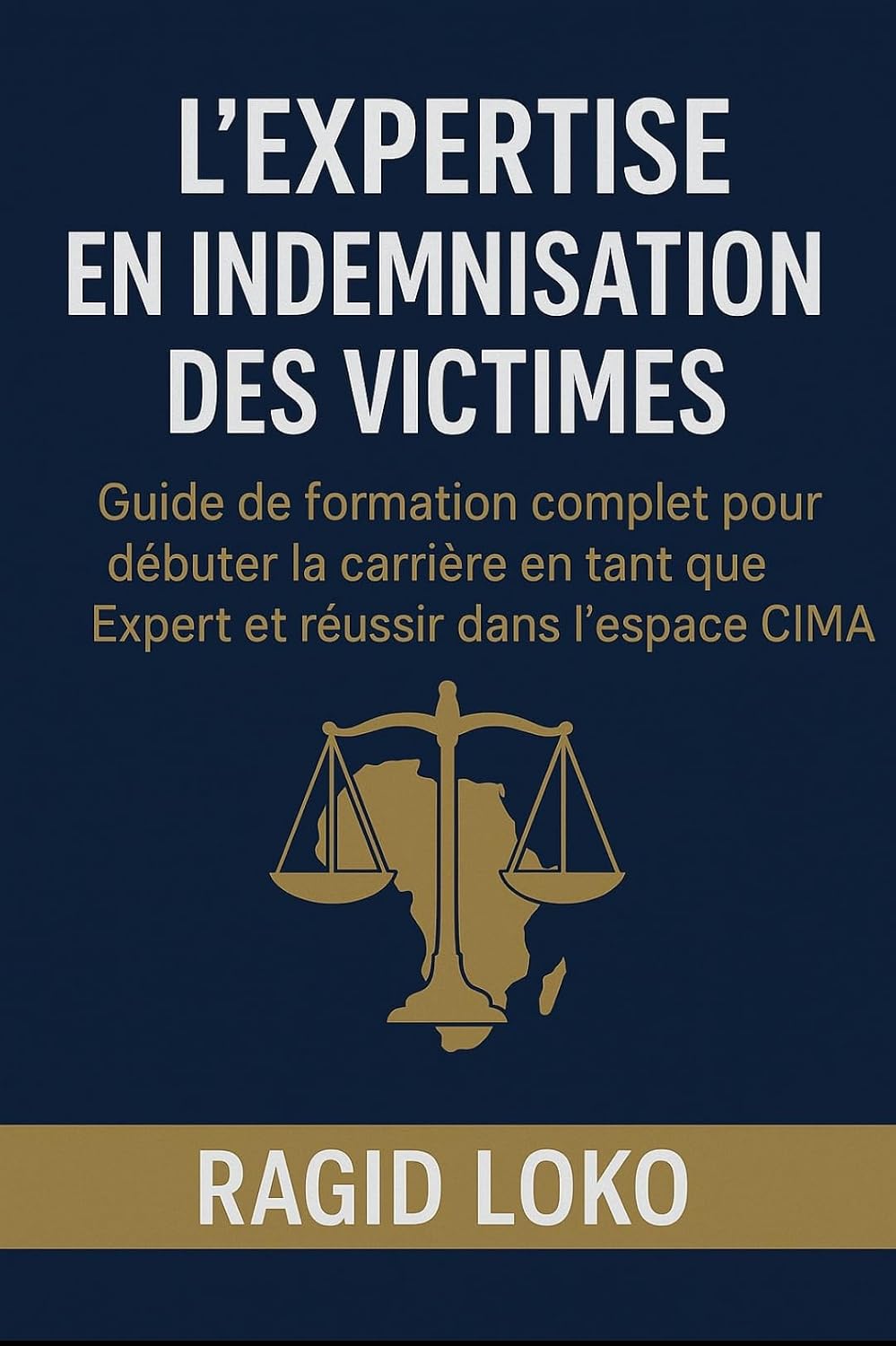 L'EXPERTISE EN INDEMNISATION DES VICTIMES: Guide de formation complet pour débuter la carrière en tant qu’expert et reussir dans l’espace CIMA (French Edition) baixar o livro de graça