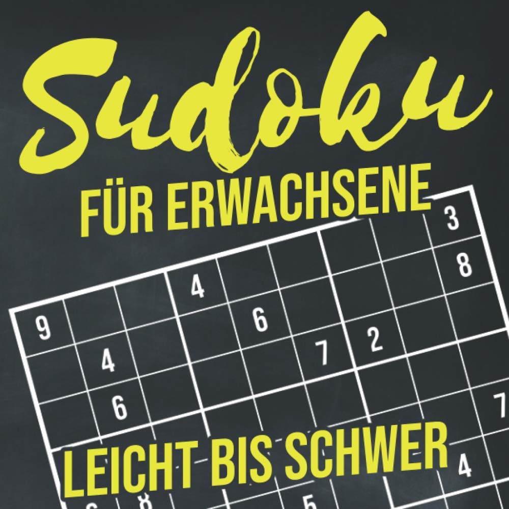Sudoku für Erwachsene: Sudoku Rätselheft mit den Schwierigkeitsstufen leicht bis schwer (German Edition) baixar livro de graça