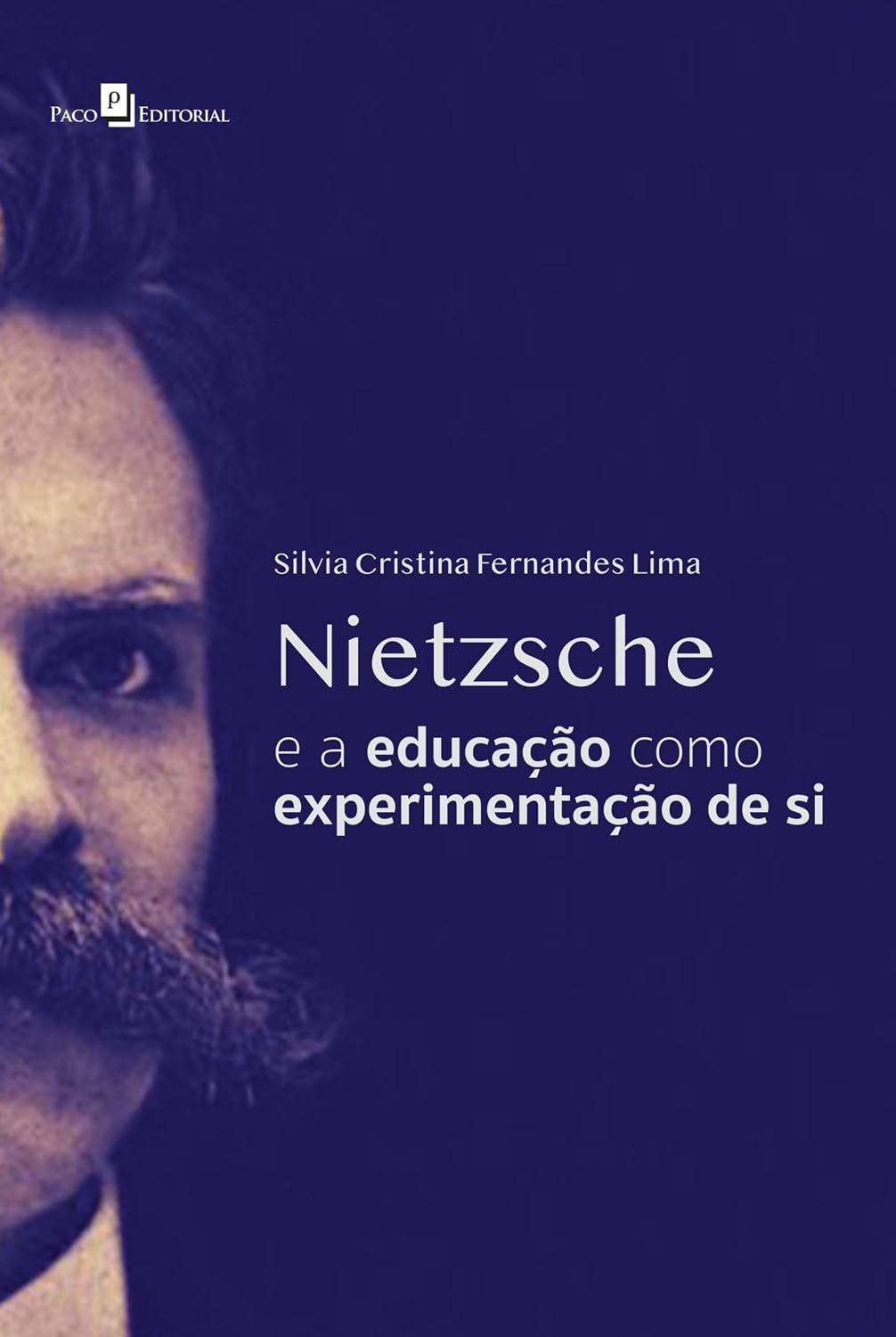 ler totalmente Nietzsche e a Educação Como Experimentação de si
