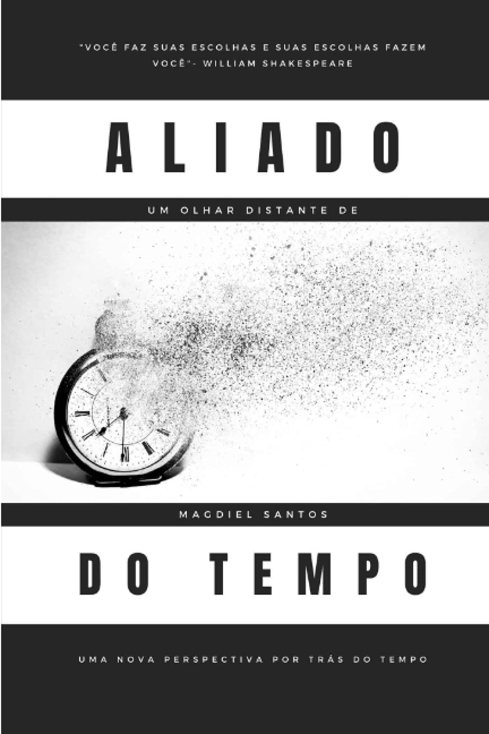 Aliado do tempo: Um olhar distante de Magdiel Santos (Portuguese Edition) baixar o livro de graça
