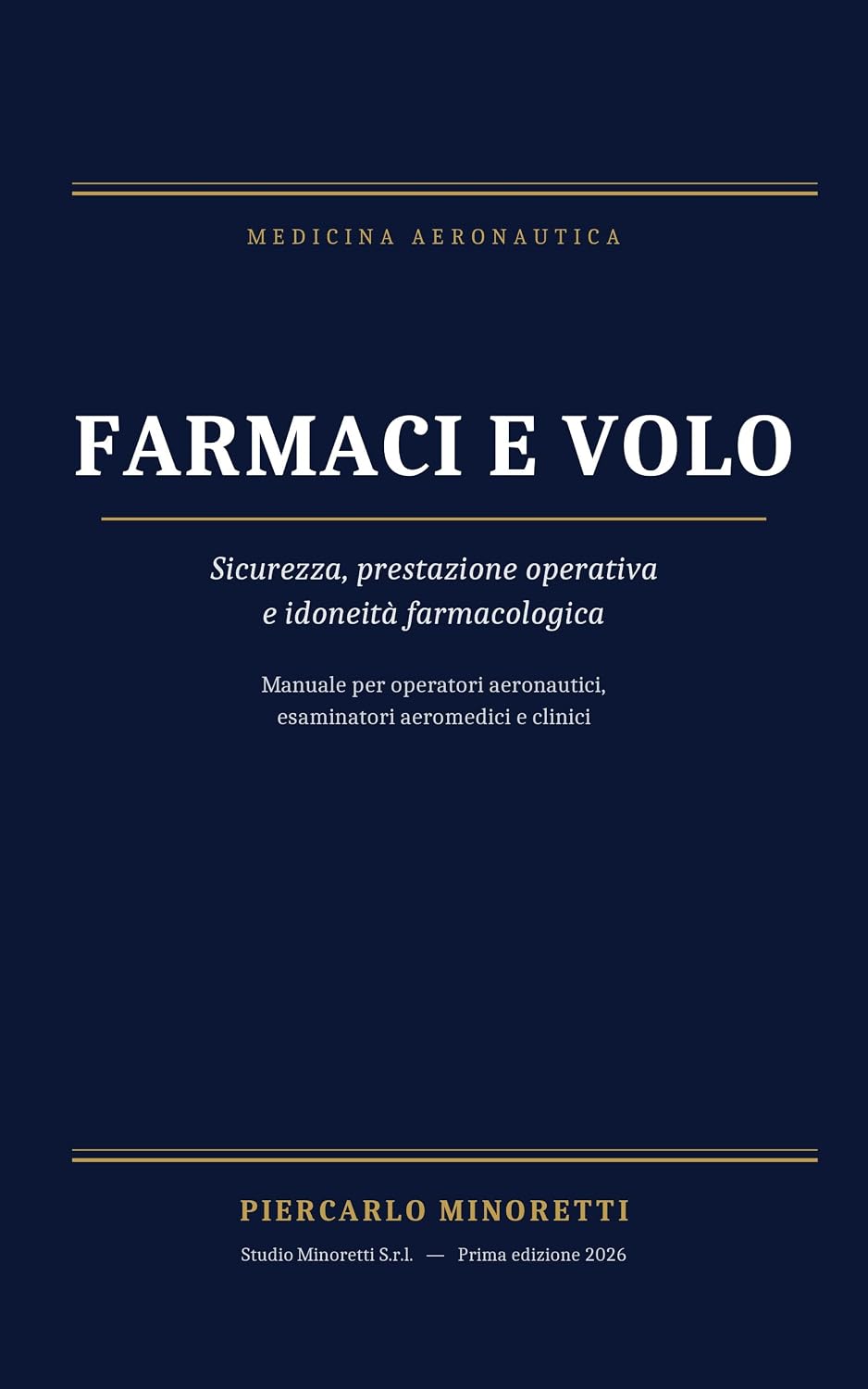 FARMACI E VOLO: Sicurezza, prestazione operativa e idoneità farmacologica (Italian Edition) baixar livro de graça