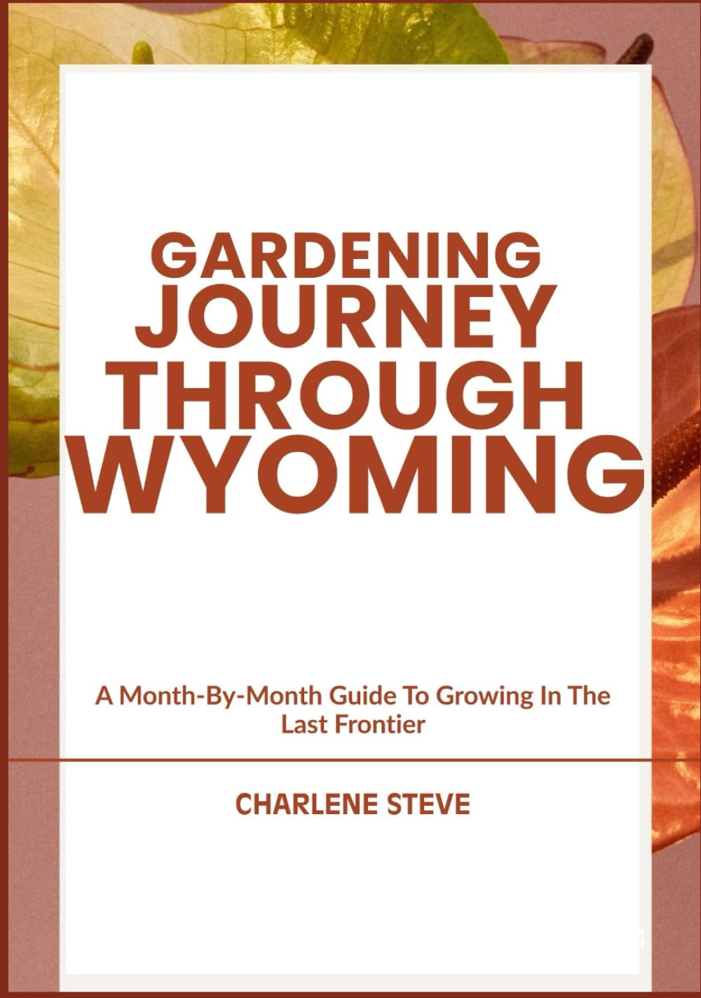 ler totalmente GARDENING JOURNEY THROUGH WYOMING: A Month-By-Month Guide To Growing In The Last Frontier