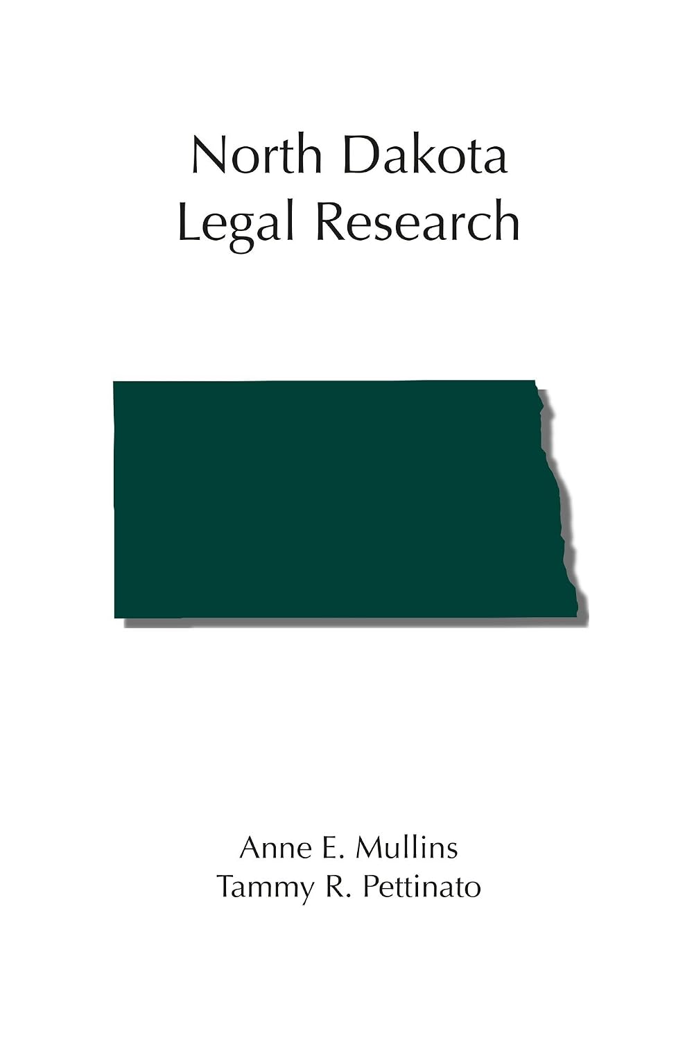 North Dakota Legal Research (Carolina Academic Press Legal Research Series) (English Edition)