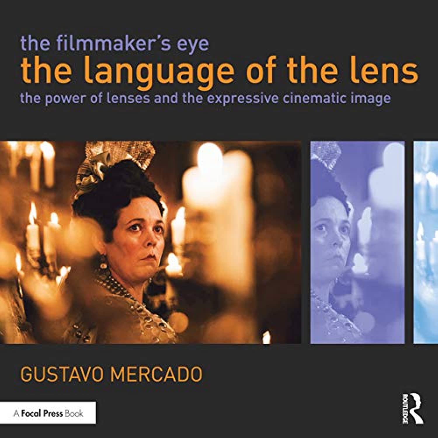 The Filmmaker's Eye: The Language of the Lens: The Power of Lenses and the Expressive Cinematic Image baixar livro de graça
