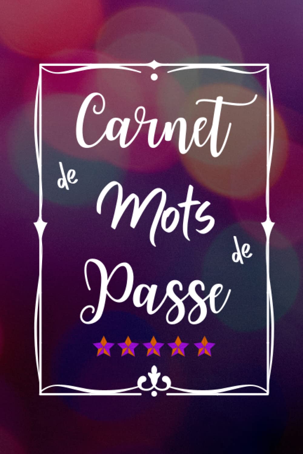 ler totalmente CARNET MOT DE PASSE: Très utile pour garder vos mots de passe et identifiants internet en sécurité | Beaucoup d'espace pour insérer vos données |... A à Z | Pour +312 sites web (French Edition)