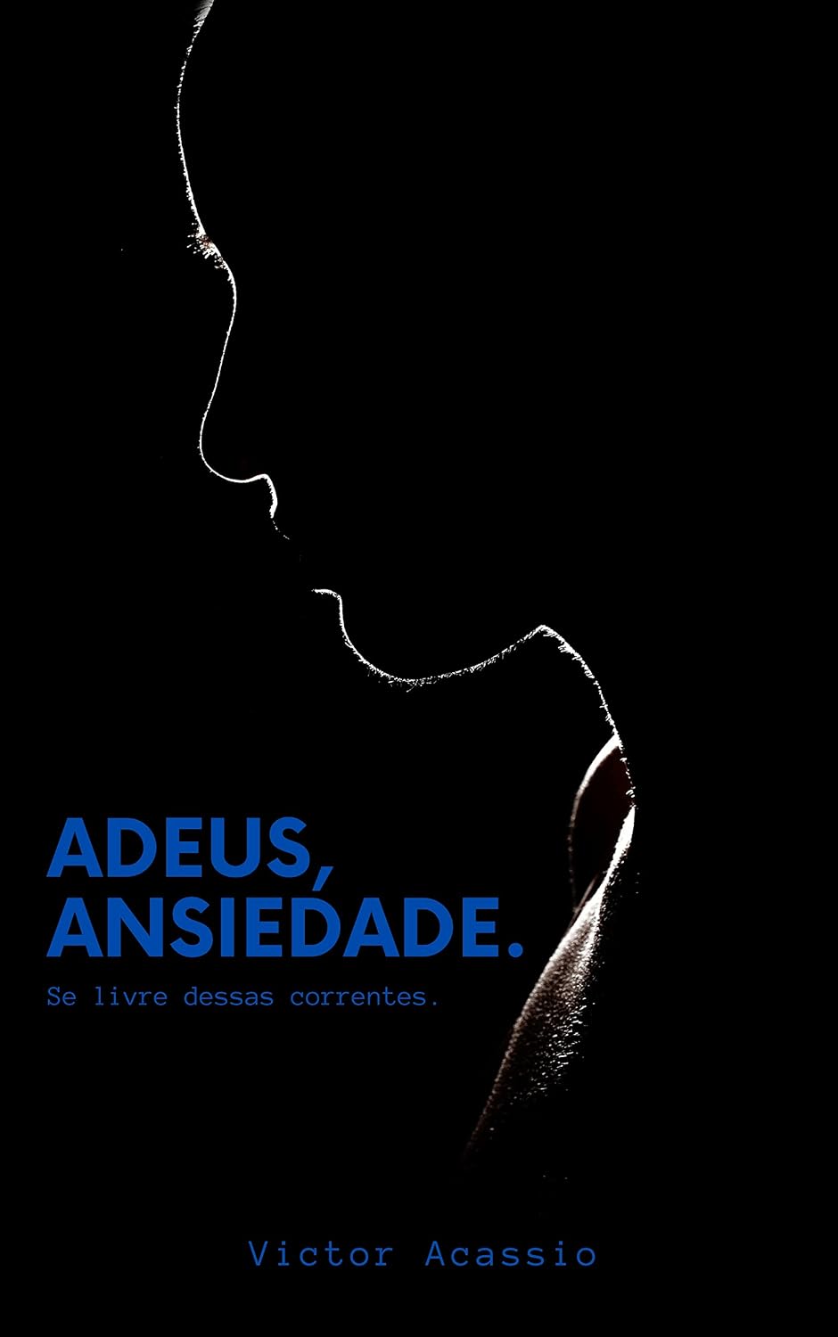 Adeus ansiedade.: Se liberte dessas correntes. baixar livro de graça