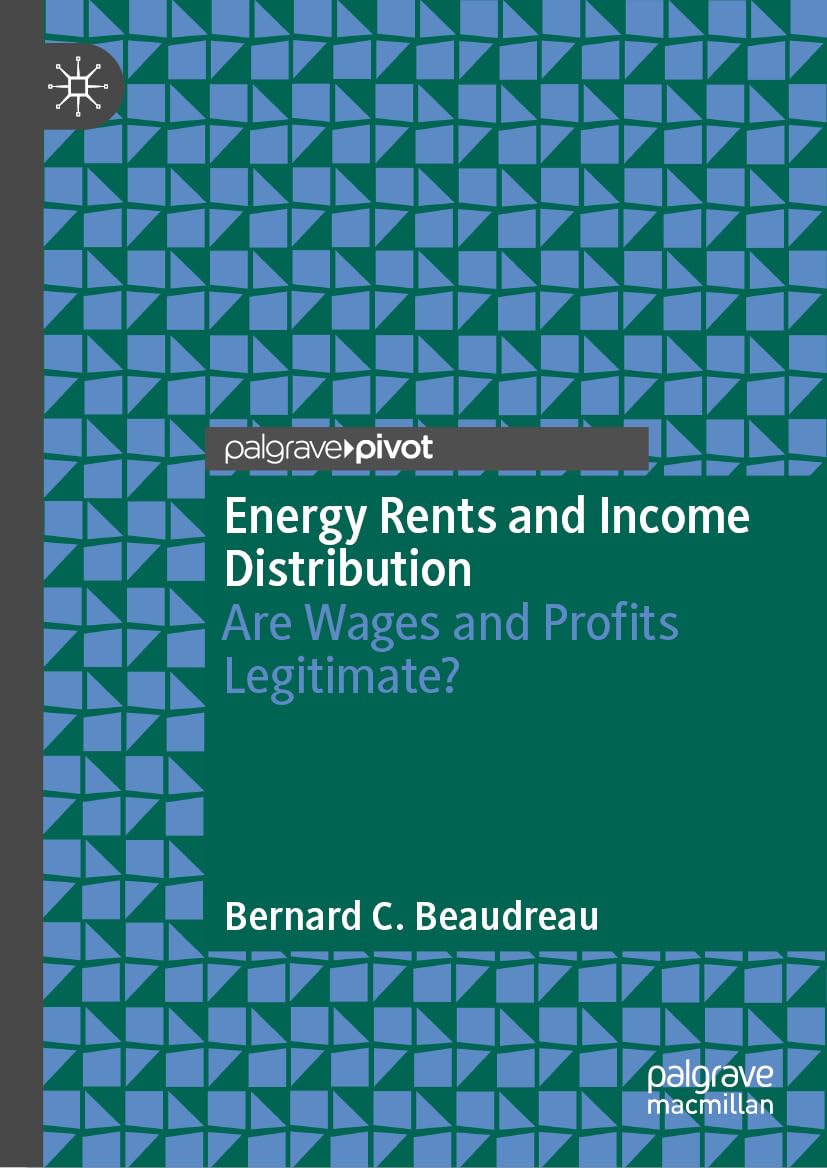 ler totalmente Energy Rents and Income Distribution: Are Wages and Profits Legitimate? (Economics and Finance) (English Edition)