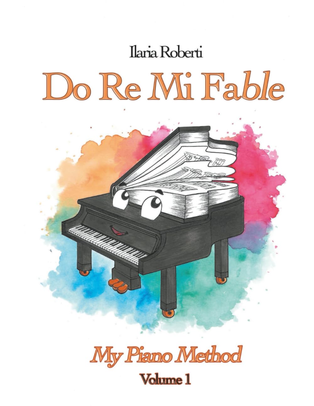 capítulo por capítulo baixar Do Re Mi Fable. My Piano Method – Volume 1 (with MP3 Backing Tracks)