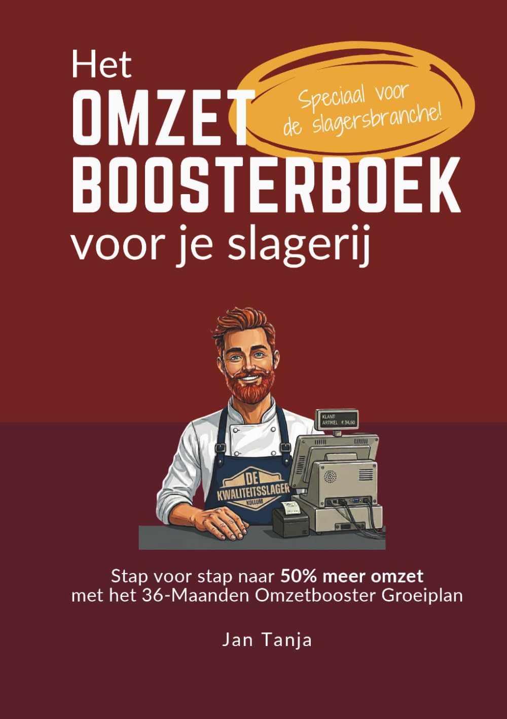 ler totalmente Het Omzetboosterboek voor je Slagerij: Stap voor stap naar 50% meer omzet met het 36-Maanden Omzetbooster Groeiplan (Dutch Edition)