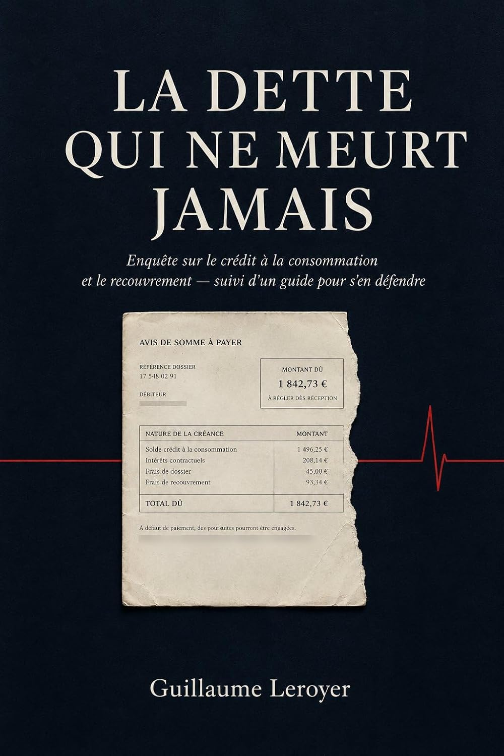 LA DETTE QUI NE MEURT JAMAIS: Enquête sur le crédit à la consommation et le recouvrement — suivi d’un guide pour s’en défendre (French Edition) baixar o livro de graça