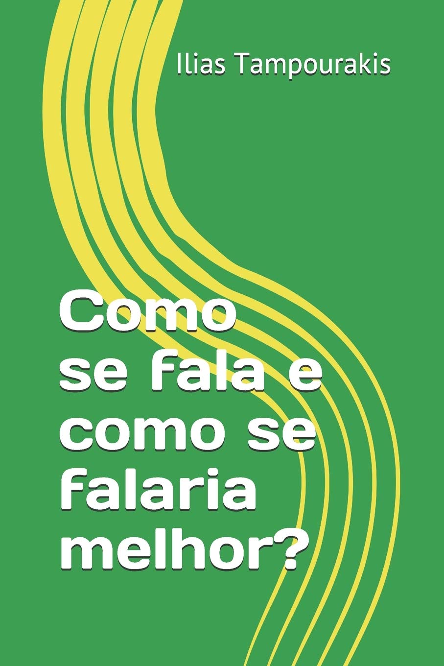 Como se fala e como se falaria melhor? baixar o livro de graça