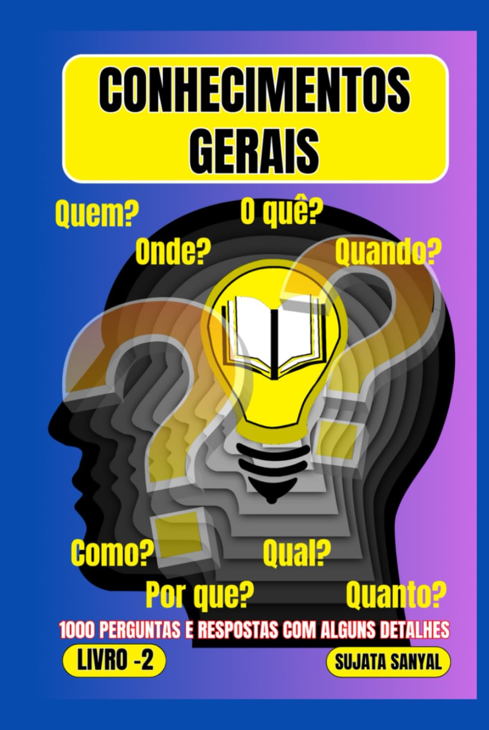 CONHECIMENTOS GERAIS: Uma extensa coleção de 1000 perguntas e respostas com explicações detalhadas oferece aos leitores uma forma sistemática de aprendizado. (Portuguese Edition) baixar o livro de graça