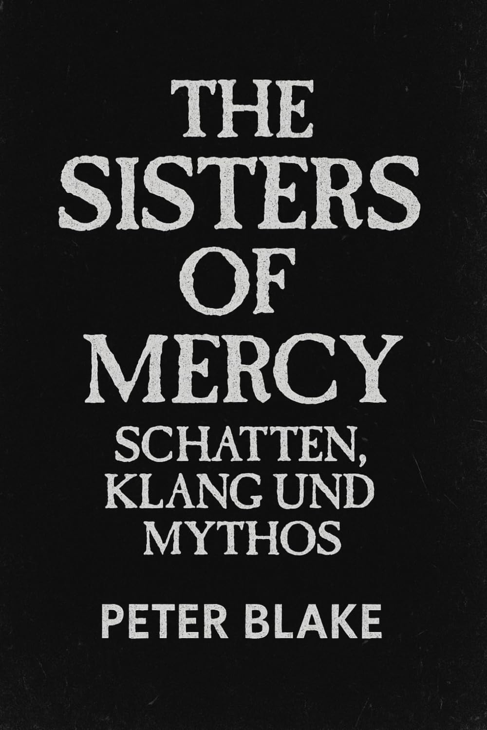 The Sisters of Mercy – Schatten, Klang und Mythos (German Edition) baixar o livro de graça