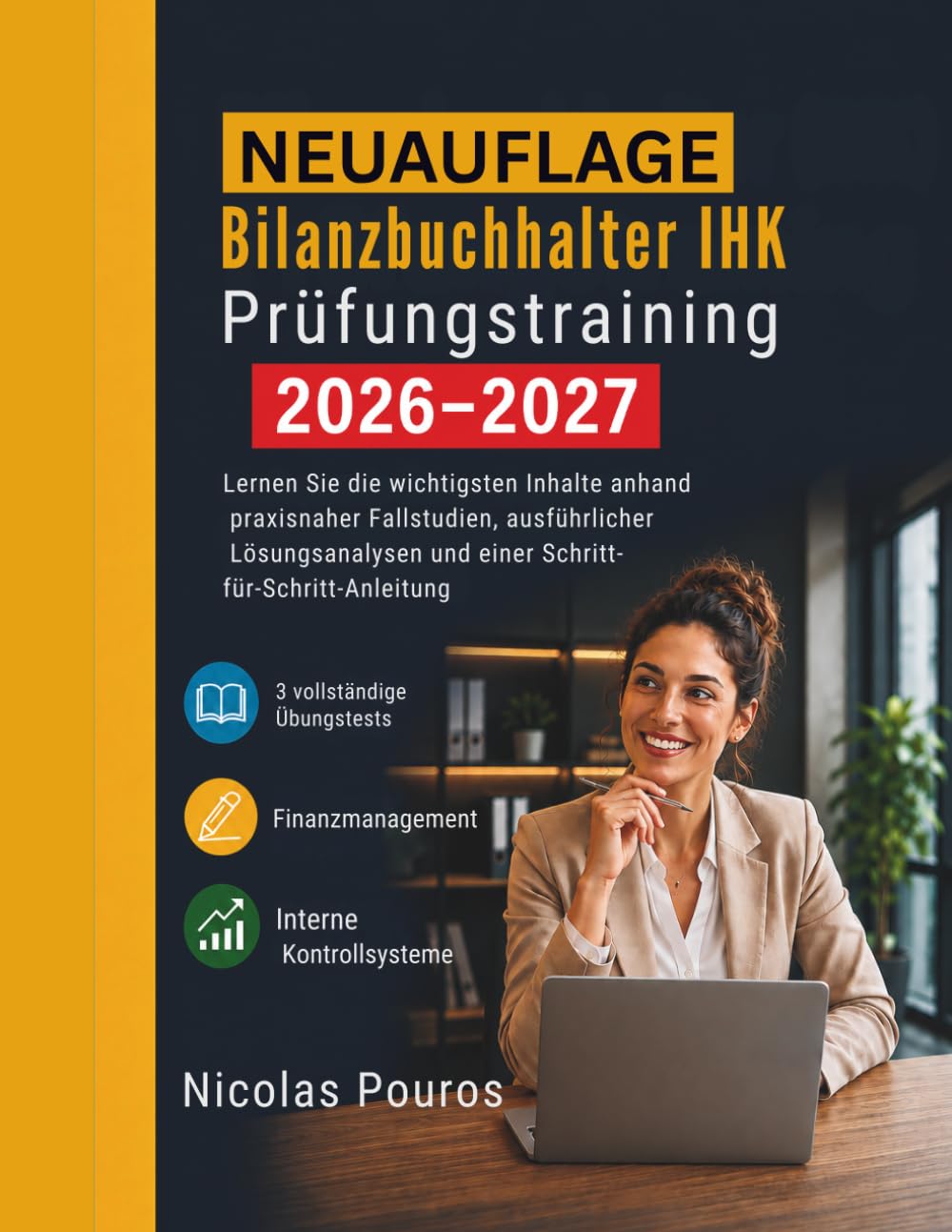 Bilanzbuchhalter IHK Prüfungstraining 2026–2027: Lernen Sie die wichtigsten Inhalte anhand praxisnaher Fallstudien, ausführlicher Lösungsanalysen und... (German Edition) baixar o livro de graça