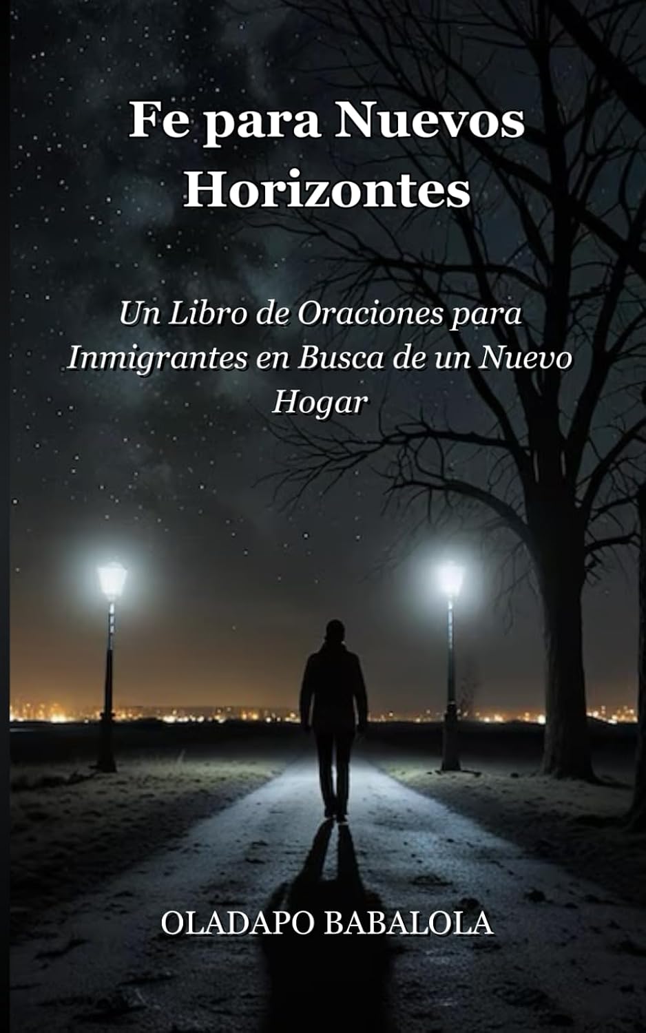 Fe para Nuevos Horizontes: Un Libro de Oraciones para Inmigrantes en Busca de un Nuevo Hogar baixar o livro de graça