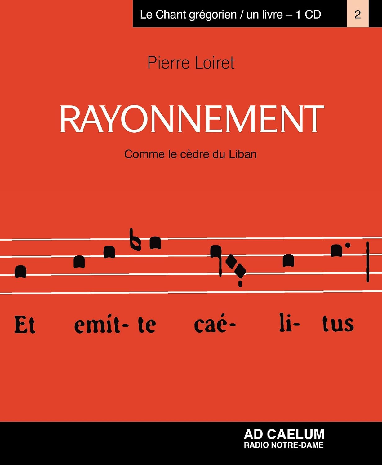 ler totalmente Rayonnement - Tome 2: Comme le cèdre du Liban (Ad Caelum) (French Edition)