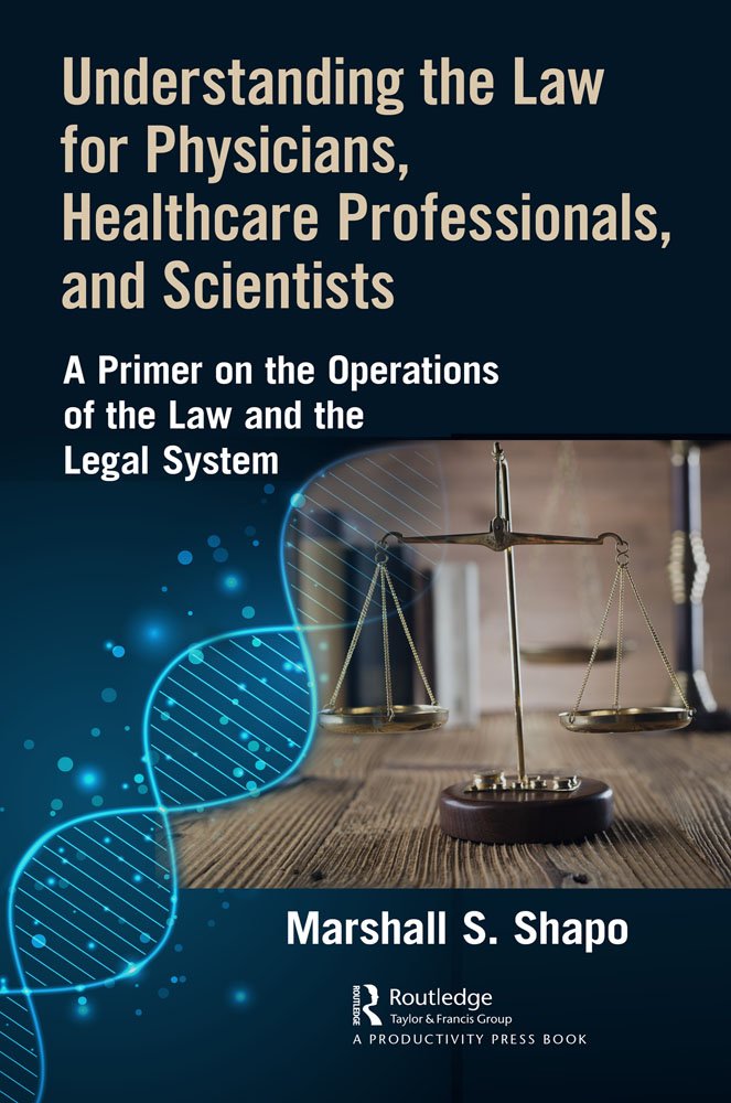 capítulo por capítulo baixar Understanding the Law for Physicians, Healthcare Professionals, and Scientists: A Primer on the Operations of the Law and the Legal System (English Edition)