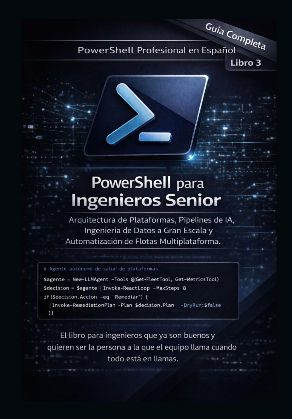 PowerShell para Ingenieros Senior: Arquitectura de Plataformas, Pipelines de IA, Ingeniería de Datos a Gran Escala y Automatización de Flotas Multiplataforma baixar o livro de graça