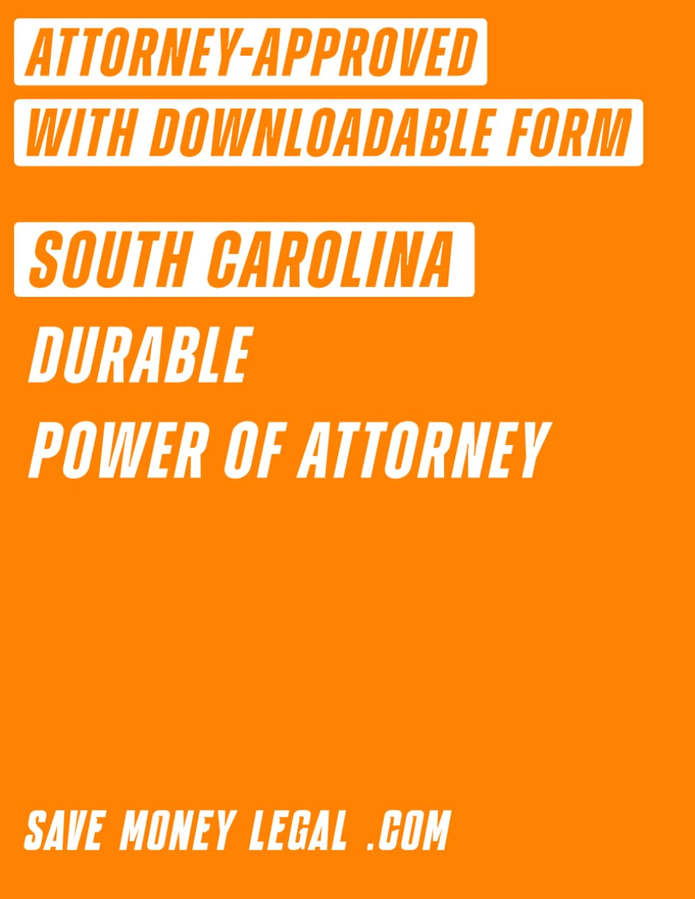 South Carolina Durable Power of Attorney (Save Money Legal) baixar livro de graça