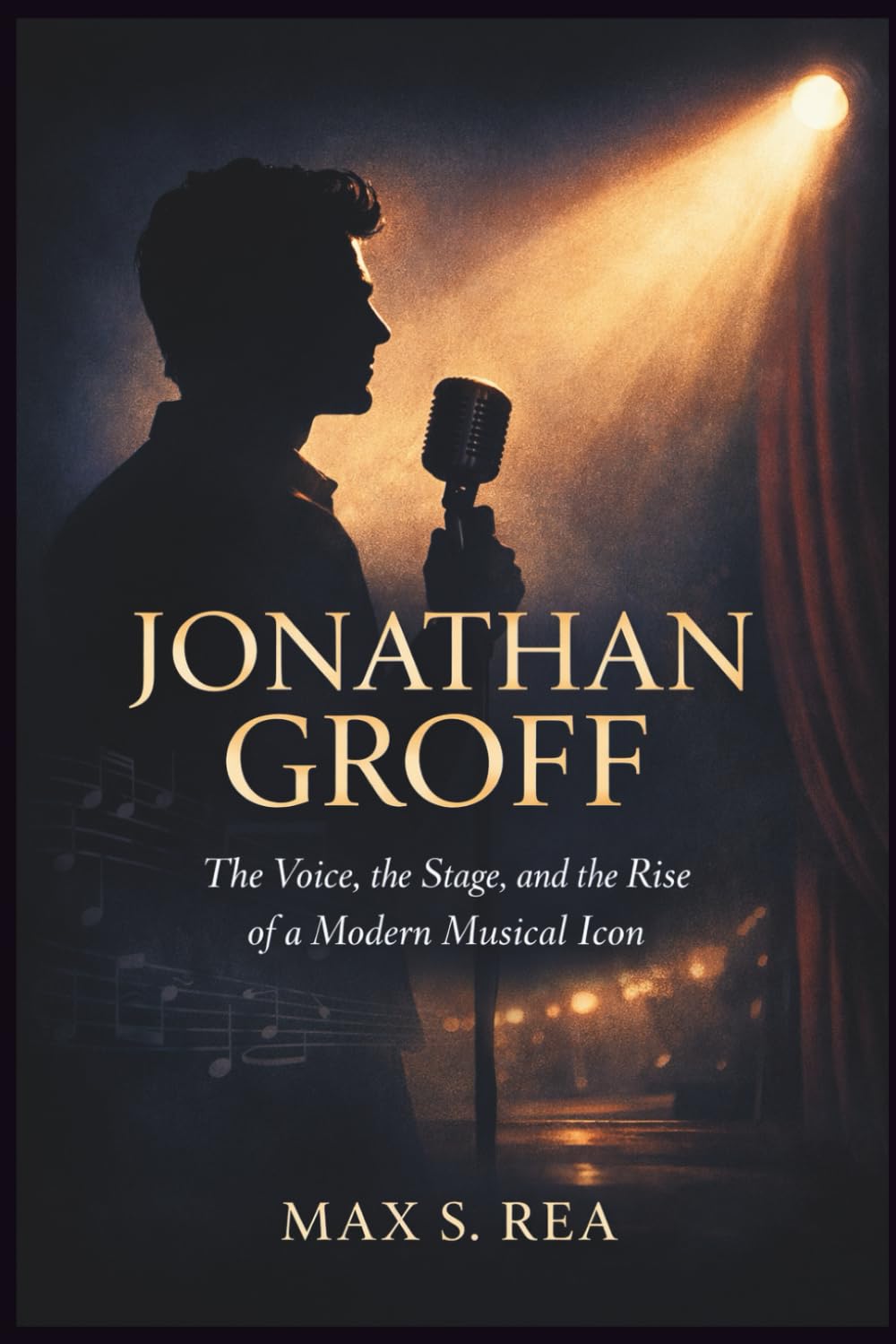 JONATHAN GROFF: The Voice, the Stage, and the Rise of a Modern Musical Icon. baixar o livro de graça