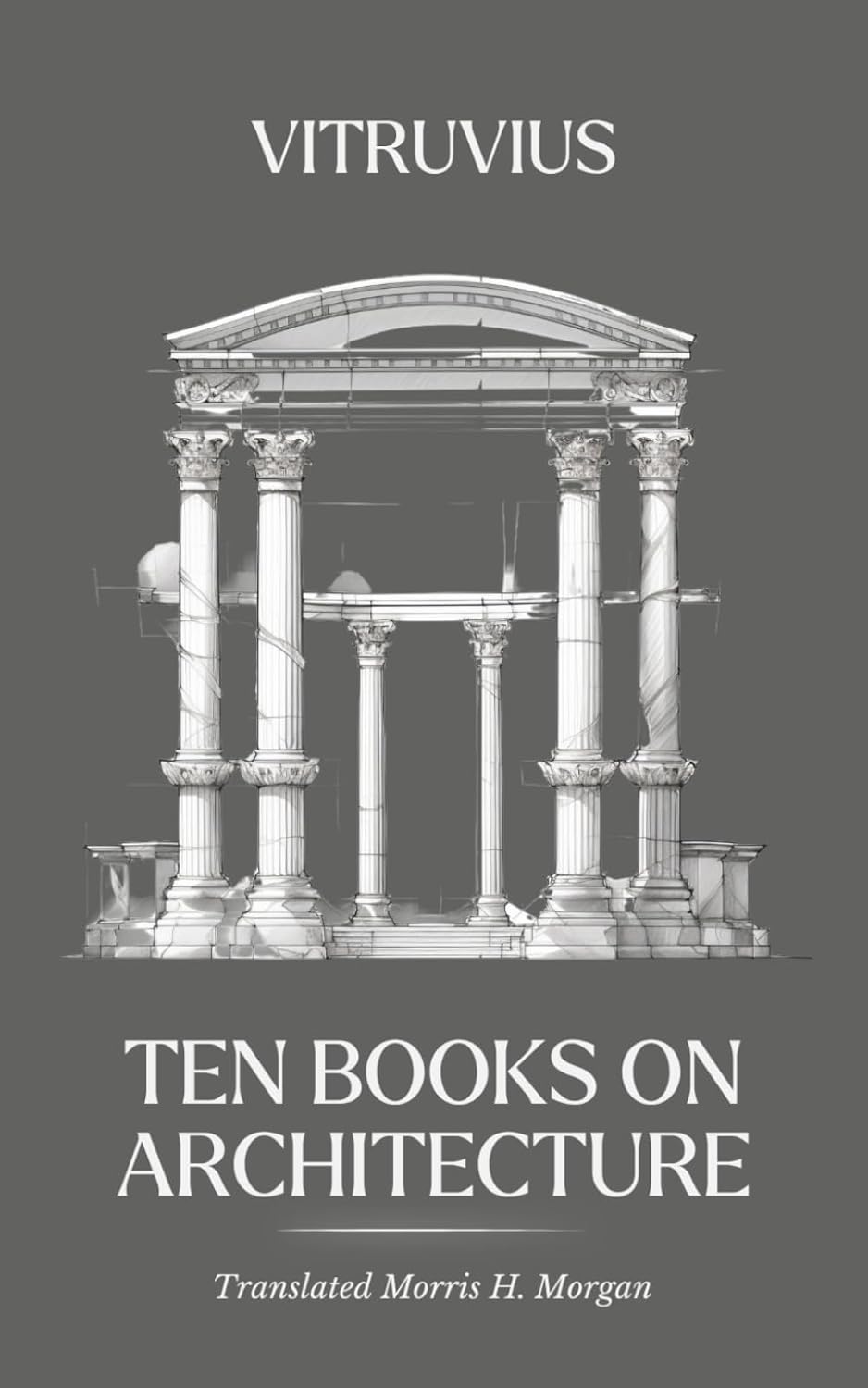 Ten Books on Architecture: The Foundations of Classical Architecture baixar o livro de graça