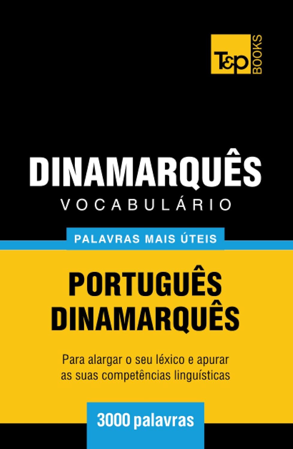 capítulo por capítulo baixar Vocabulário Português-Dinamarquês - 3000 palavras mais úteis (European Portuguese Collection) (Portuguese Edition)