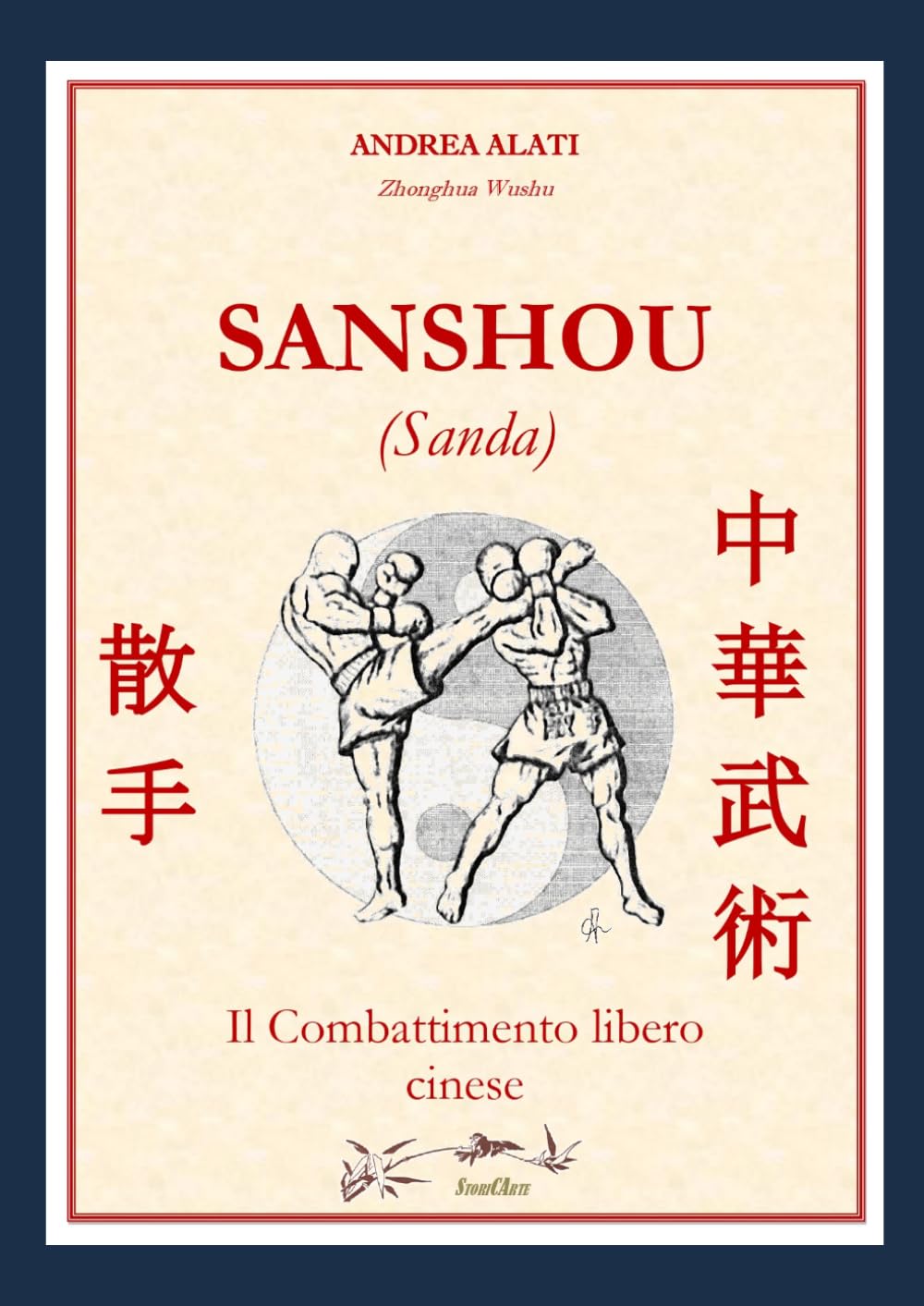 SANSHOU (Sanda): Il Combattimento libero cinese (Zhonghua Wushu) (Italian Edition) baixar o livro de graça