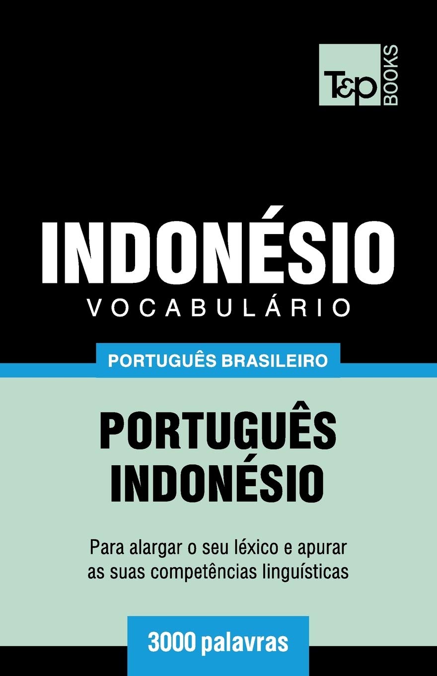 Vocabulário Português Brasileiro-Indonésio - 3000 palavras: 105 baixar o livro de graça