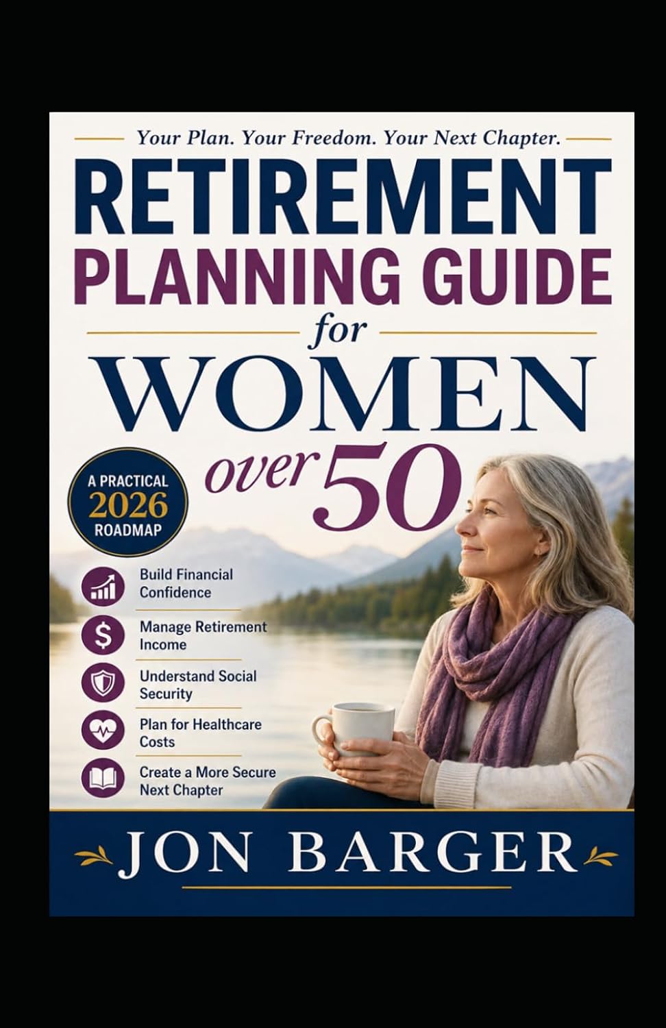 capítulo por capítulo baixar Retirement Planning Guide for Women over 50: A Practical 2026 Roadmap to Building Financial Confidence, Managing Retirement Income, Understanding Social Security and Preparing for Healthcare Costs