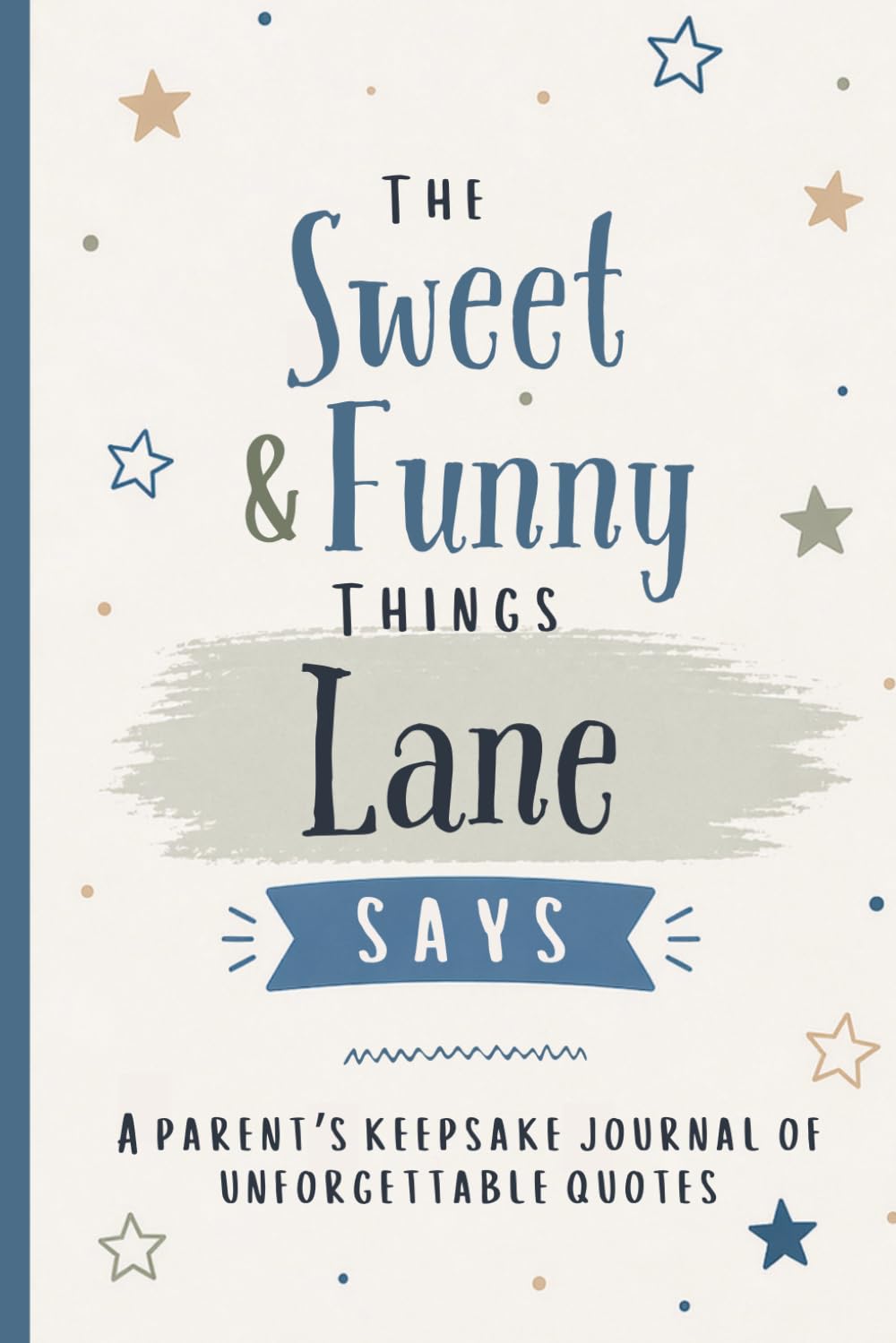 ler totalmente The Sweet & Funny Things Lane Says: A Parents’ Keepsake Journal of Unforgettable Quotes