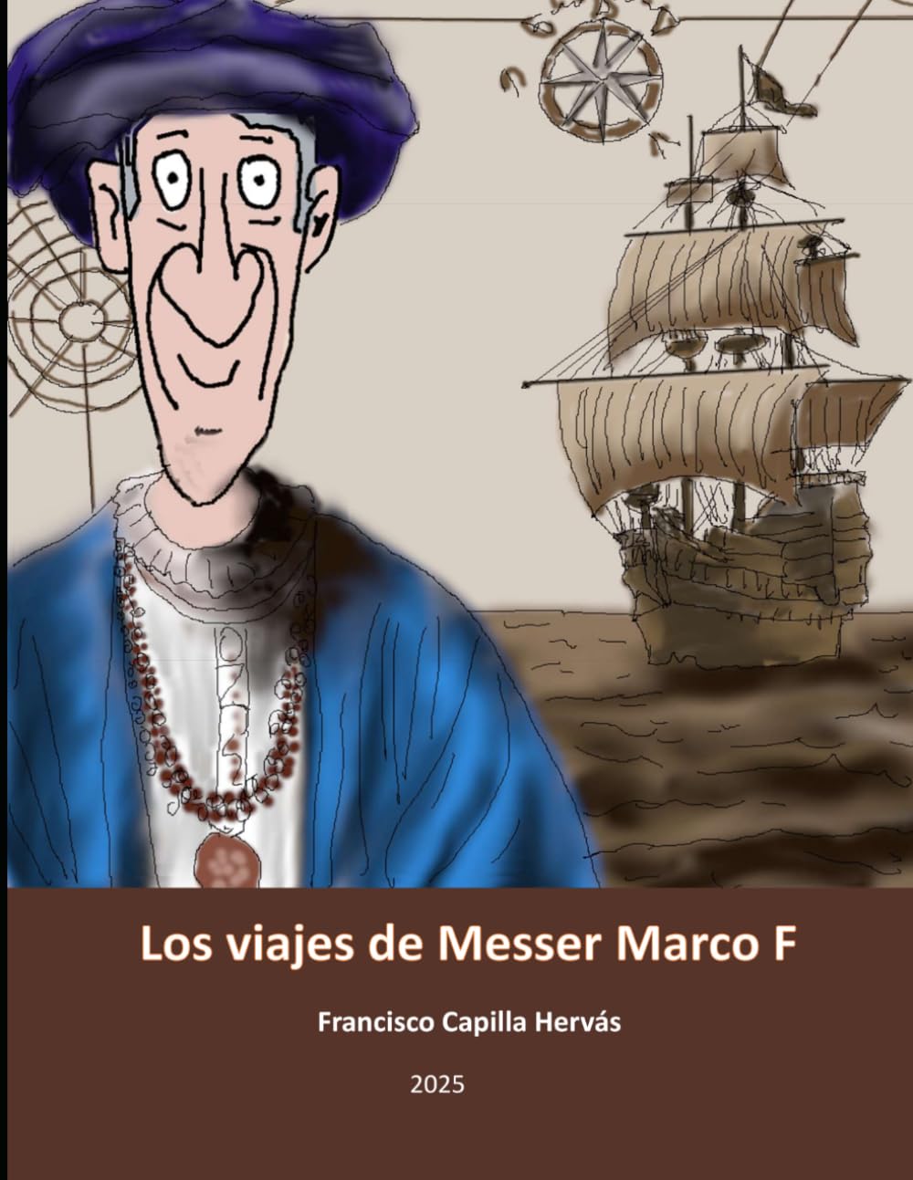 Los viajes de Messer Marco F (Spanish Edition) baixar o livro de graça