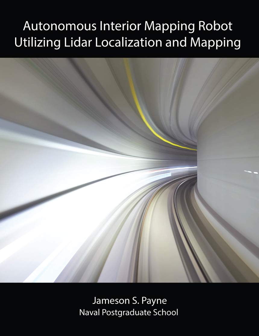 Autonomous Interior Mapping Robot Utilizing Lidar Localization and Mapping (English Edition) baixar o livro de graça